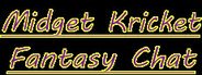 Midget Kricket Fantasy Chat System Requirements