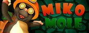 Miko Mole System Requirements