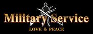 Military Service - Love & Peace System Requirements