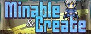 Minable & Create / ミナクリ System Requirements