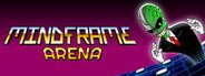 Mindframe Arena System Requirements