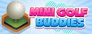 Mini Golf Buddies System Requirements