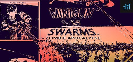 Minigun VS Swarms of the Zombie Apocalypse Simulator PC Specs