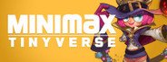 MINImax Tinyverse System Requirements