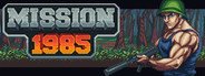 Mission 1985 System Requirements