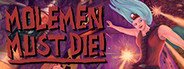 Molemen Must Die! System Requirements