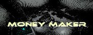 Money Maker System Requirements