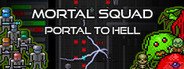 Mortal Squad: Portal to Hell System Requirements