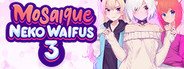 Mosaique Neko Waifus 3 System Requirements