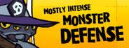 Mostly Intense Monster Defense System Requirements