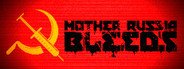 Mother Russia Bleeds System Requirements