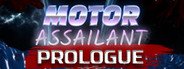 Motor Assailant: Prologue System Requirements