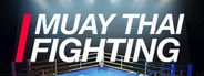 Muay Thai Fighting System Requirements