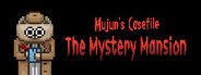 Mujun's Casefile ~ The Mystery Mansion ~ System Requirements