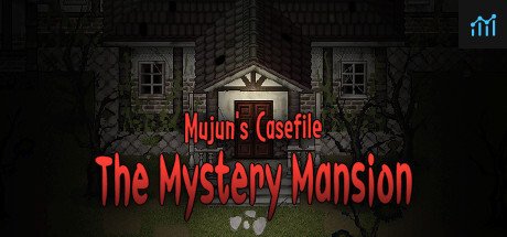 Mujun's Casefile ~ The Mystery Mansion ~ PC Specs