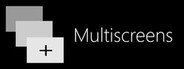 Multiscreens System Requirements