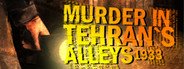 Murder In Tehran's Alleys 1933 System Requirements