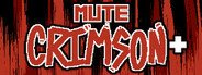 Mute Crimson+ System Requirements