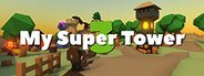 My Super Tower 3 System Requirements