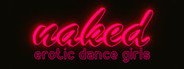 Naked Erotic Dance Girls System Requirements