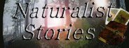 Naturalist Stories System Requirements