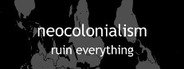 Neocolonialism System Requirements