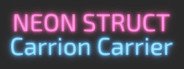 NEON STRUCT: Carrion Carrier System Requirements