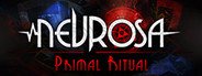 Nevrosa: Primal Ritual System Requirements