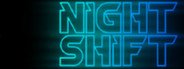 Night Shift System Requirements