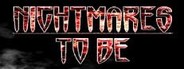 NightMaresToBe System Requirements