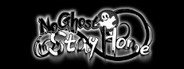 No Ghost in Stay Home System Requirements