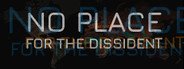 No Place for the Dissident System Requirements