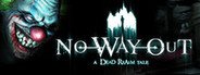 No Way Out - A Dead Realm Tale System Requirements