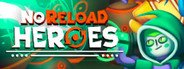 NoReload Heroes System Requirements