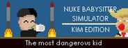 Nuke Babysitter Simulator | Kim Edition System Requirements