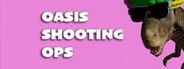 Oasis Shooting Ops System Requirements