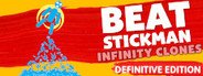 [Obsolete]Beat Stickman: Infinity Clones - Definitive Edition System Requirements