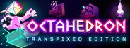 Octahedron: Transfixed Edition System Requirements