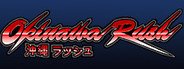 Okinawa Rush System Requirements