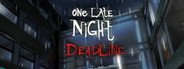 One Late Night: Deadline System Requirements