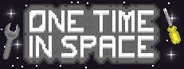 One Time In Space System Requirements