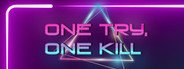 One Try, One Kill System Requirements