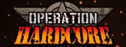 Operation Hardcore System Requirements