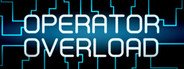 Operator Overload System Requirements