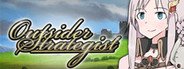 Outsider Strategist～異世界で軍師になる～ System Requirements