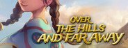 Over The Hills And Far Away System Requirements