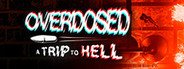 Overdosed - A Trip To Hell System Requirements