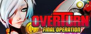 OVERTURN: Final Operation System Requirements