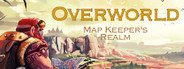 Overworld - Map Keeper's Realm System Requirements