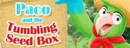 Paco and the Tumbling Seed Box System Requirements